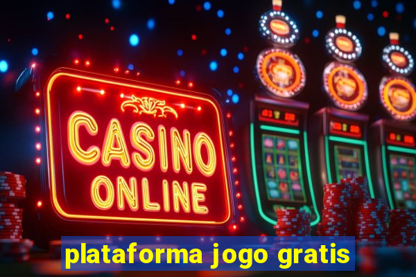 plataforma jogo gratis